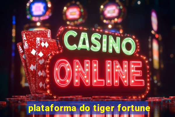 plataforma do tiger fortune